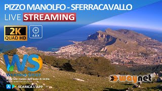 🔴 Pizzo Manolfo live webcam  Panoramica su Sferracavallo Palermo nord by Waynet Italia [upl. by Dulciana]