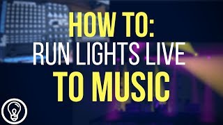 How to Run Lights Live to Music [upl. by Linus]