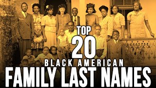 Top 20 Most Common Black Last Names amp Where They Live [upl. by Nesiaj209]