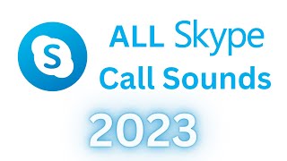 2024 ALL Skype Call Sounds [upl. by Nosmirc552]