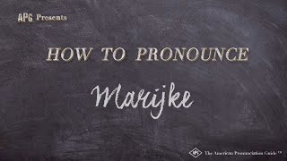 How to Pronounce Marijke Real Life Examples [upl. by Surazal]