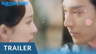 ETERNAL LOVE  OFFICIAL TRAILER  Dilraba Dilmurat Mark Chao Yang Mi Alan Yu [upl. by Aneehsar]