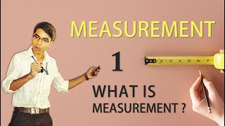 MEASUREMENT  VIDEO 1  WHAT IS MEASUREMENT HINDI [upl. by Ahseila]