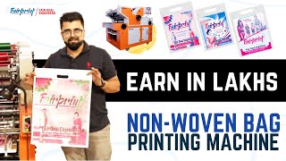 Non Woven Bag Printing  Best Business to Start in India [upl. by Yruama]