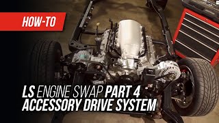 LS Engine Swap On A Budget Part 4  Accessory Drive System [upl. by Karub]