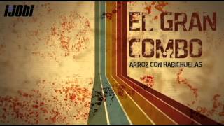 El Gran Combo  Arroz Con Habichuelas HIGH QUALITY MUSIC [upl. by Margaretha]