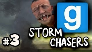 DRIVEN INTO TORNADO  Gmod Storm Chasers wNova Immortal amp Kevin Ep3 [upl. by Joette830]