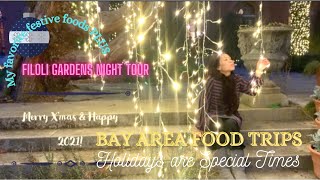 Bay Area Food Trips  Holidays Are Special Times  Filoli Gardens Night Tour [upl. by Revert]