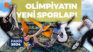 Break dans kaykay BMX bisiklet Olimpiyatın yeni sporları neler [upl. by Knitter]