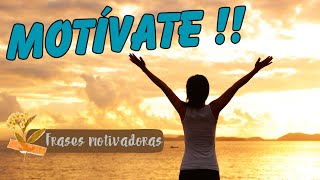 Frases motivadoras cortas  Motívate [upl. by Marina]