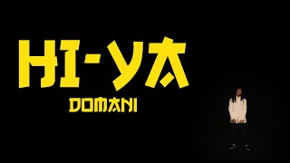 DOMANI  HIYA Switch Official Video [upl. by Eelrahc]