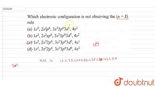 Which electronic configuration is not observing the n  1 rule [upl. by Arihsay]