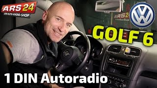 VW Golf 6  1DINAutoradio einbauen  ARS24 [upl. by Bena800]