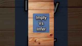 Imply vs Infer👈 learnenglish english shorts subscribe meaning conversation language 2024 [upl. by Akinirt491]