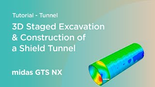 Online Tutorial Tunnel  3D Staged Excavation and construction of a Shield Tunnel [upl. by Veriee]