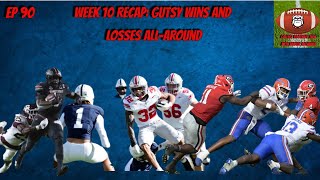 EP 90 Week 10 Recap Gutsy Wins and Losses AllAround [upl. by Wiebmer546]