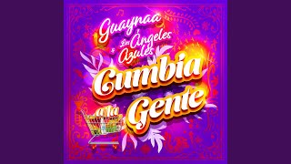 Cumbia A La Gente [upl. by Rodgiva]