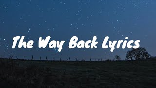 Zach Bryan The Way Back Lyrics [upl. by Janka]