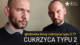 Cukrzyca typu 2 czy głodówka to quotlekquot który ją wyleczy👍🌀🌀 [upl. by Dragoon]