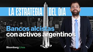 Bancos alcistas con activos argentinos la recompra de YPF e IED en el T12024 [upl. by Tihor]