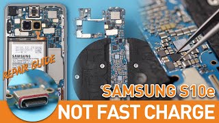 Samsung S10e Fast Charging Not Working Fix  Charging IC Testing And Repair Guide [upl. by Allistir]