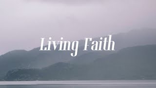 Living Faith Christian music Lyrics [upl. by Dinin306]