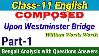 Class11 English Upon Westminster Bridge Composed by william words worth [upl. by Hamitaf]