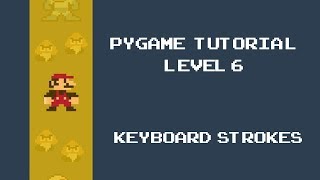 Pygame Tutorial  6  Keyboard Input Controls Key Pressed Event [upl. by Cybill]