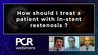 How should I treat a patient with instent restenosis   Webinar [upl. by Ahsikat]