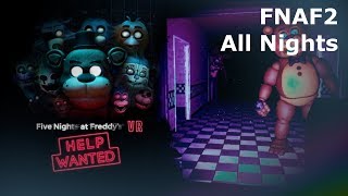 Five Nights At Freddys 2 FNAF VR Help Wanted HORROR GAME Walkthrough FULL NIGHTS No Commentary [upl. by Iborian]