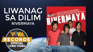 Liwanag Sa Dilim  Rivermaya Official Lyric Video [upl. by Garret]