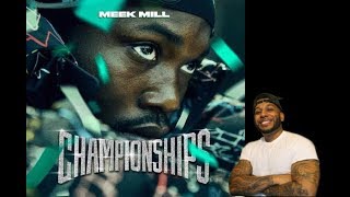 MEEK MILL  CHAMPIONSHIPS ReactionReview PT1 [upl. by Naid]