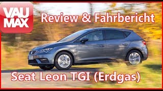 2018 Seat Leon TGI 14 TSI ErdgasCNG im Review  Details  Kaufberatung  Sitzprobe  VAUMAXtv [upl. by Gaby238]