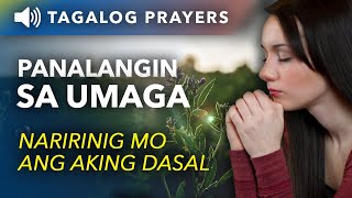 Panalangin sa Umaga Pagkagising Naririnig Mo Ang Aking Dasal • Tagalog Morning Prayer [upl. by Marou]