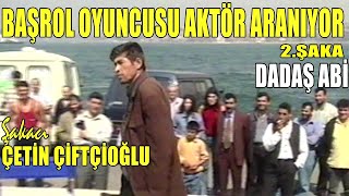 Şakacı ÇetinÇiftçioğluquotAKTÖR ARANIYORquot [upl. by Senzer]