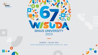 Wisuda 67 BINUS University  Shift 2 [upl. by Savill337]