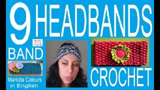 9 HEADBANDS CROCHET Pattern by Maricita Colours in English [upl. by Ruggiero]