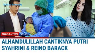 ALHAMDULILLAH  Cantiknya Wajah Putri Syahrini dan Reino Barack [upl. by Nalat]