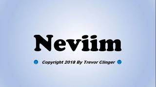 How To Pronounce Neviim [upl. by Adnana]