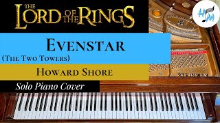 quotEvenstarquot Piano Cover The Two Towers  SHEET MUSIC LINK [upl. by Otsugua]