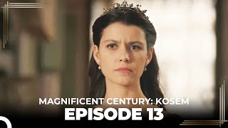 Magnificent Century Kosem Episode 13 English Subtitle [upl. by Lewellen978]