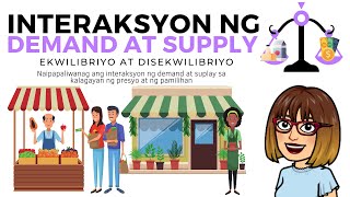 INTERAKSYON NG DEMAND AT SUPPLY Ekwilibriyo at DisekwilibriyoAP9 Q2 WK 5 MELC 3  wcomputation [upl. by Rohpotsirhc715]