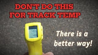 Get Track Temp the RIGHT Way [upl. by Moffat]