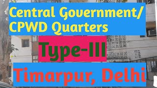 CPWD Quarters Timarpur  Government Quarters  Type III  Timarpur Government Quarters [upl. by Halac]