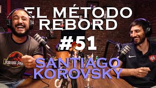 El Método Rebord 51  Santiago Korovsky [upl. by Lerrud]