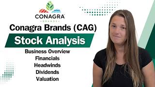 Conagra Brands CAG Stock Analysis  Financials Headwinds Valuation Dividend [upl. by Melar312]