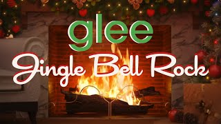 Glee Cast  Jingle Bell Rock Official Fireplace Video  Christmas Songs [upl. by Analle]