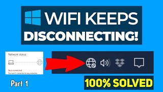 FIXED💥 WiFi Keeps Disconnecting Windows 10 8 7  Part 1 [upl. by Mat]