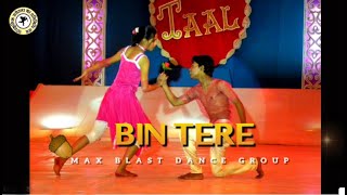 Spectacular Bollywood Dance on Bin Tere  Max Blast Dance Group from Allahabad  Taal 2010 dance [upl. by Yecac]