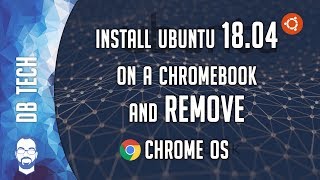 How To Install Ubuntu on Chromebook and REMOVE ChromeOS [upl. by Phillida896]